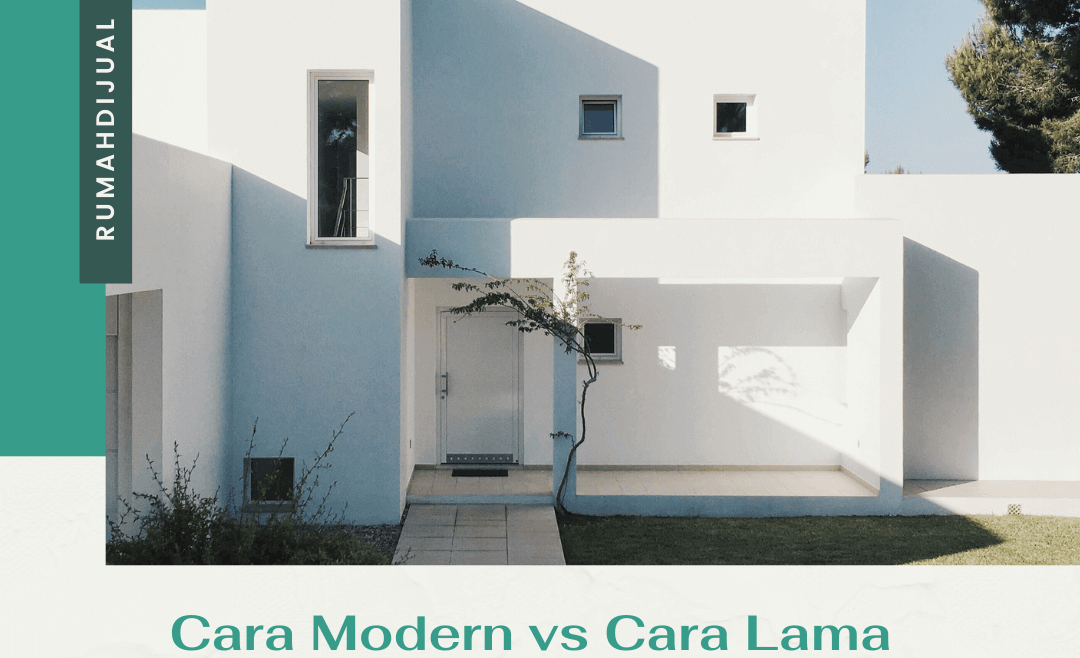Cara Modern vs Cara Lama Temukan Rumah Dijual